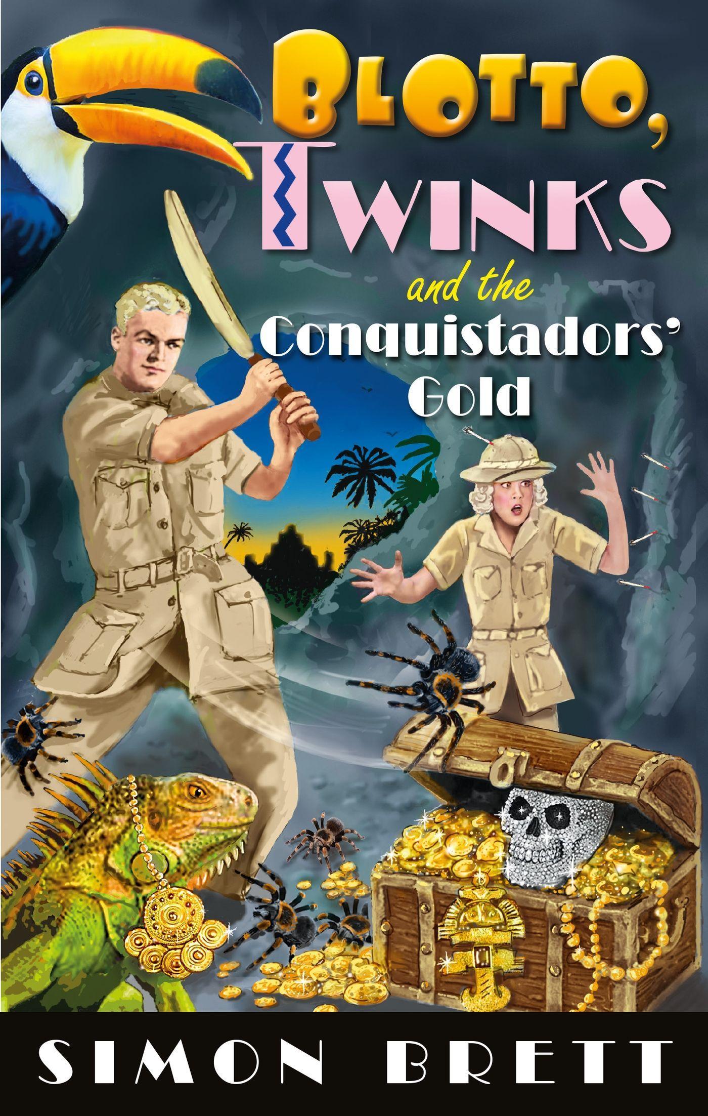 Vorderes Coverbild Blotto, Twinks and the Conquistadors' Gold