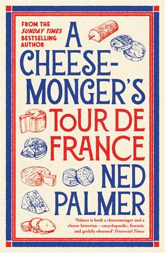 Vorderes Coverbild A Cheesemonger's Tour de France