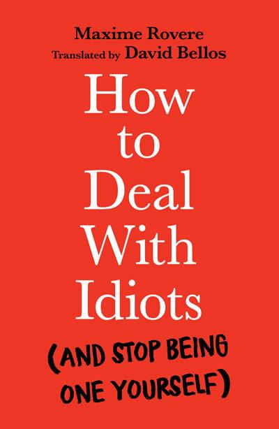 Vorderes Coverbild How to Deal With Idiots