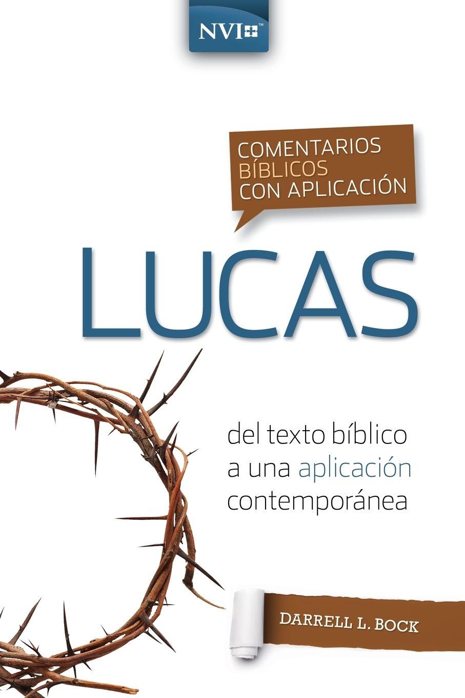 Vorderes Coverbild Los Comentario B¿¿blico Con Aplicaci¿¿n NVI Lucas