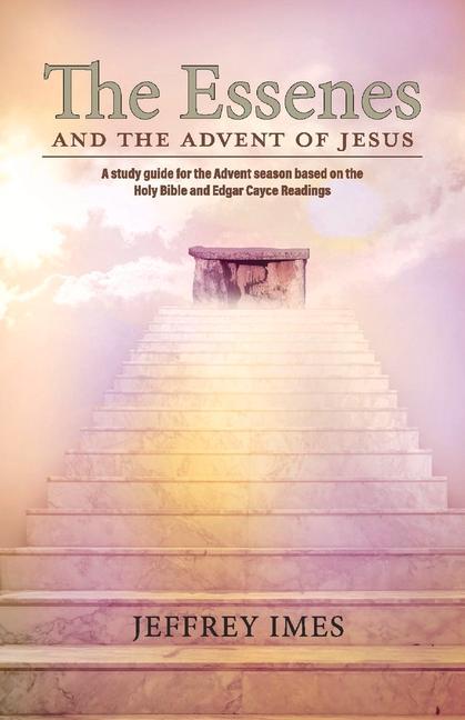 Vorderes Coverbild The Essenes and the Advent of Jesus
