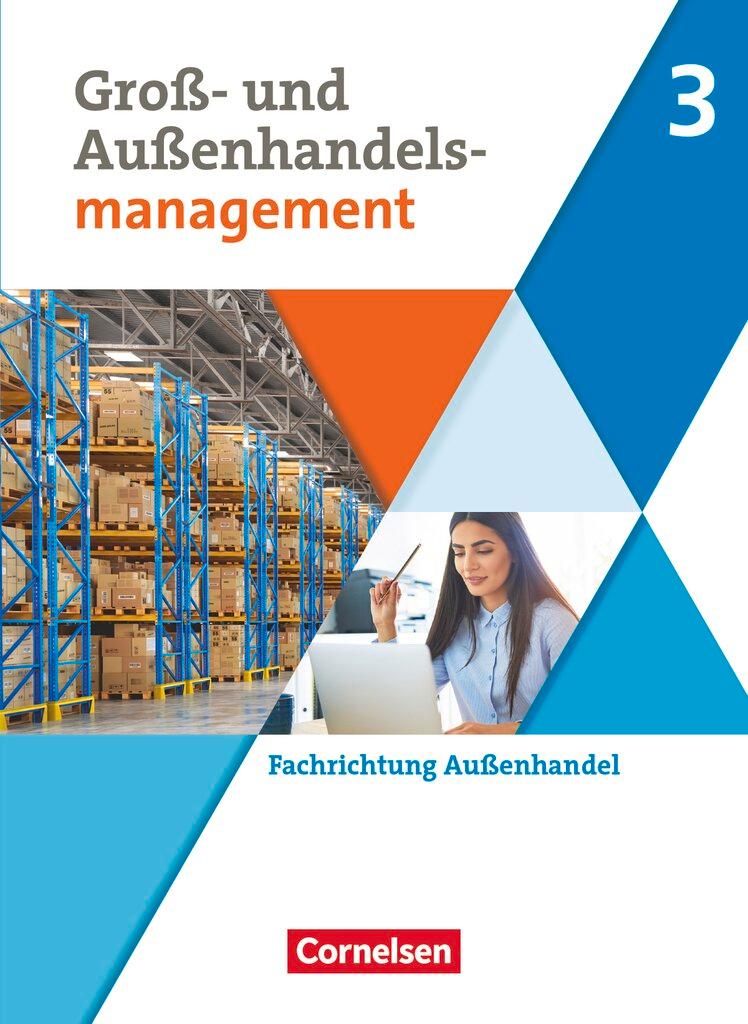 Vorderes Coverbild Kaufleute im Groß- und Außenhandelsmanagement - Fachrichtung Außenhandel - Fachkunde - Ausgabe 2020 - Band 3