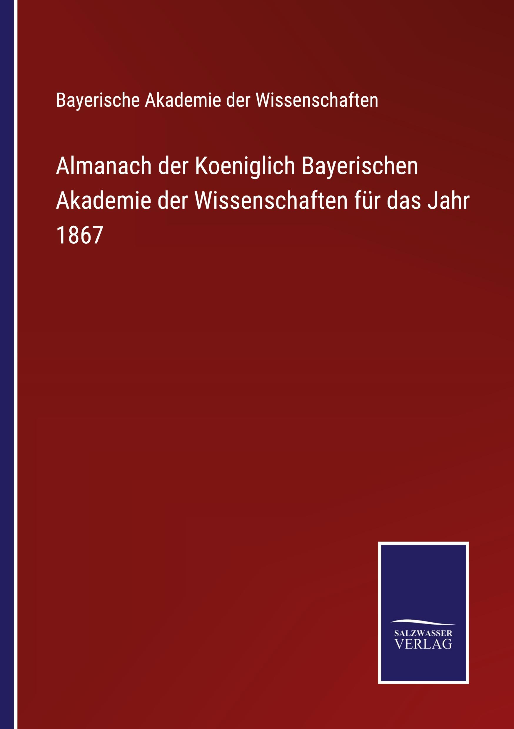 Vorderes Coverbild Almanach der Koeniglich Bayerischen Akademie der Wissenschaften für das Jahr 1867
