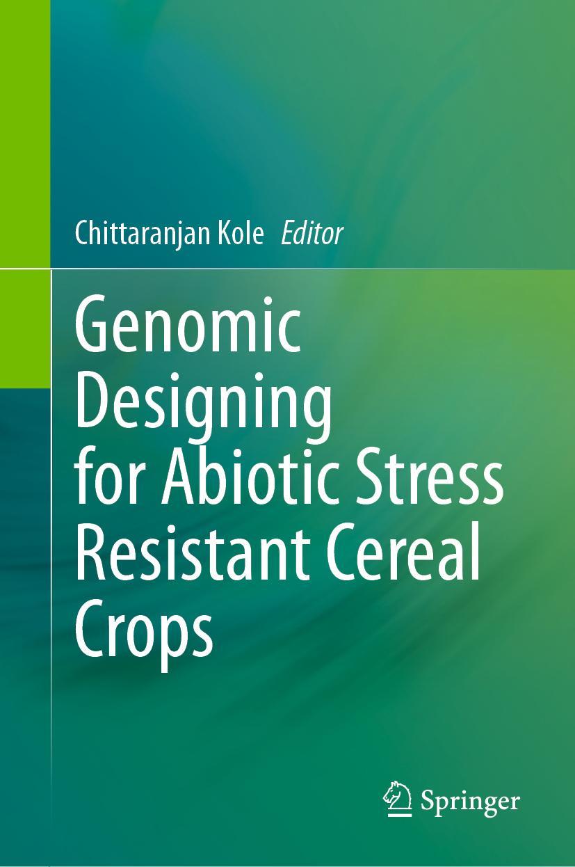 Vorderes Coverbild Genomic Designing for Abiotic Stress Resistant Cereal Crops