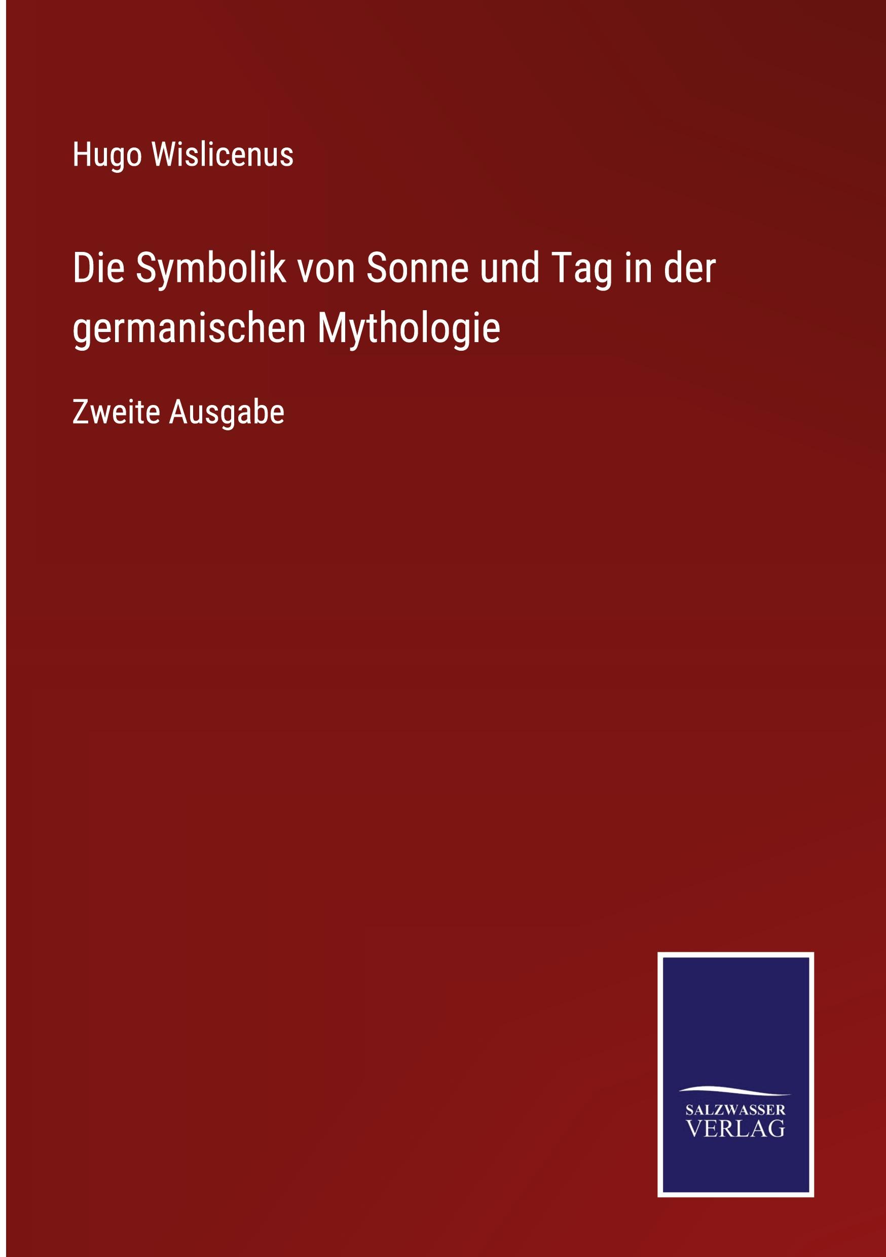 Vorderes Coverbild Die Symbolik von Sonne und Tag in der germanischen Mythologie