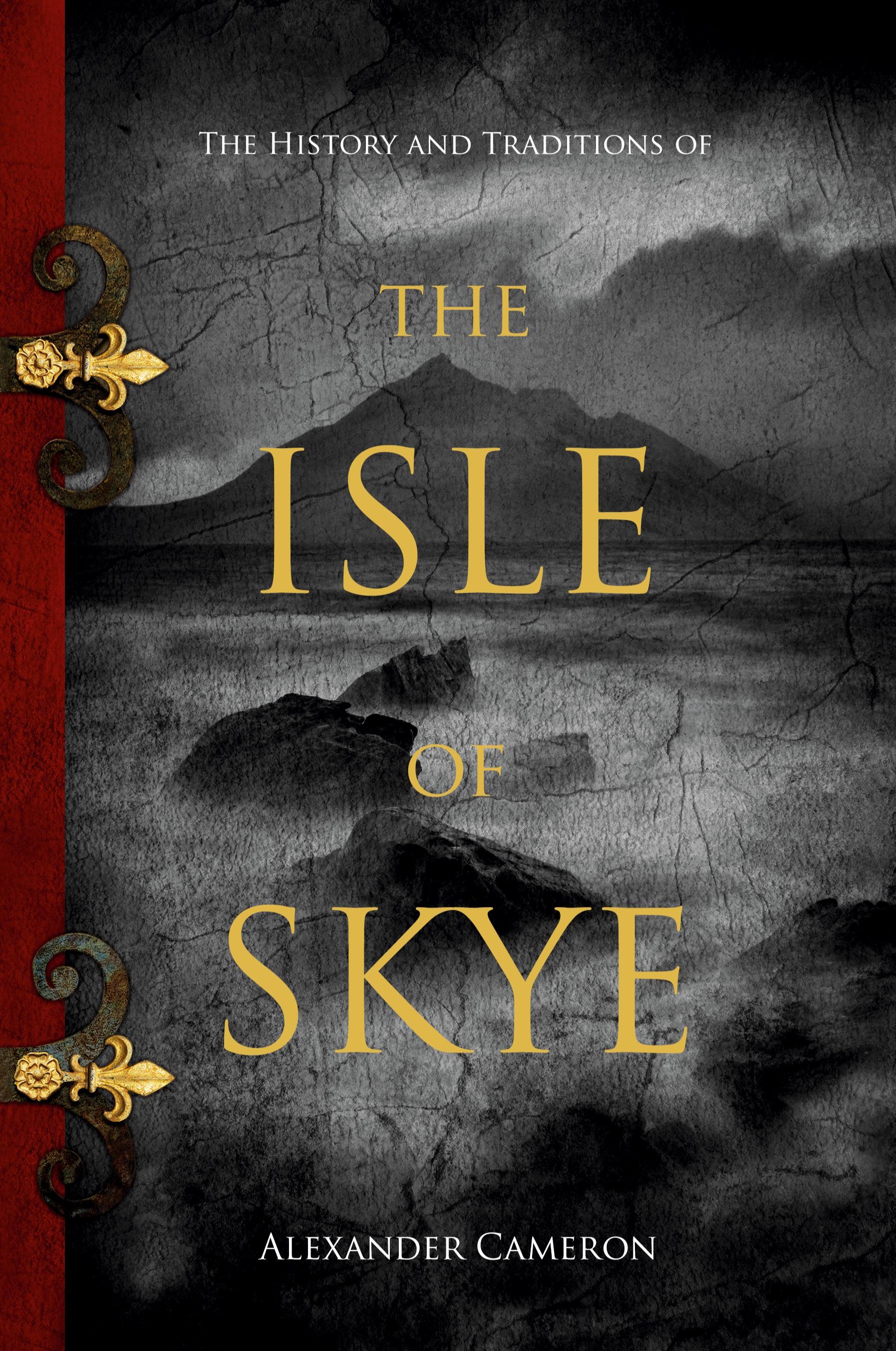Vorderes Coverbild The History and Traditions of the Isle of Skye