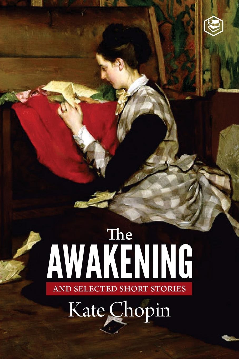 Vorderes Coverbild The Awakening and Selected Stories