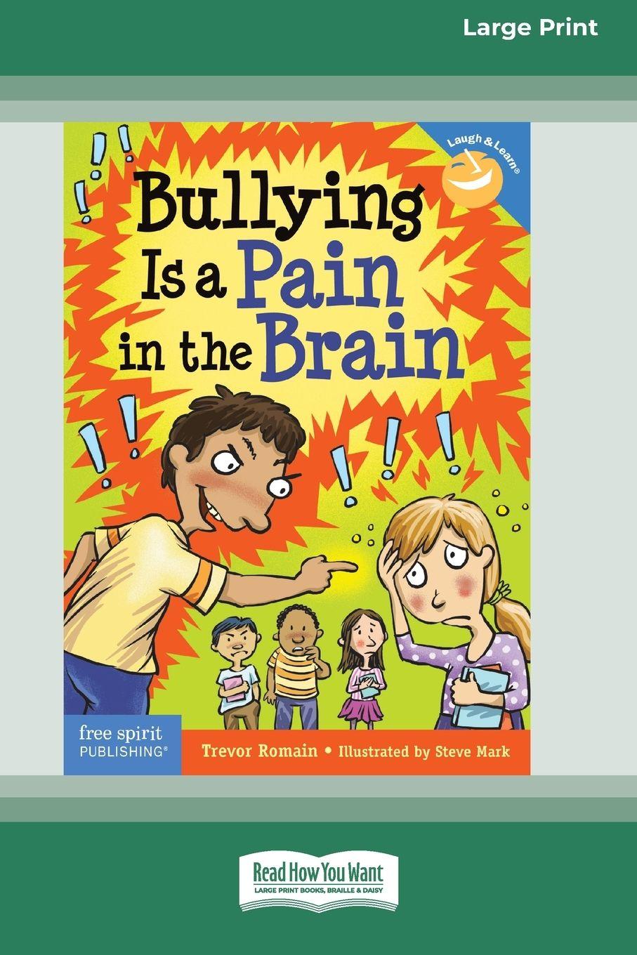 Vorderes Coverbild Bullying Is a Pain in the Brain [Standard Large Print 16 Pt Edition]