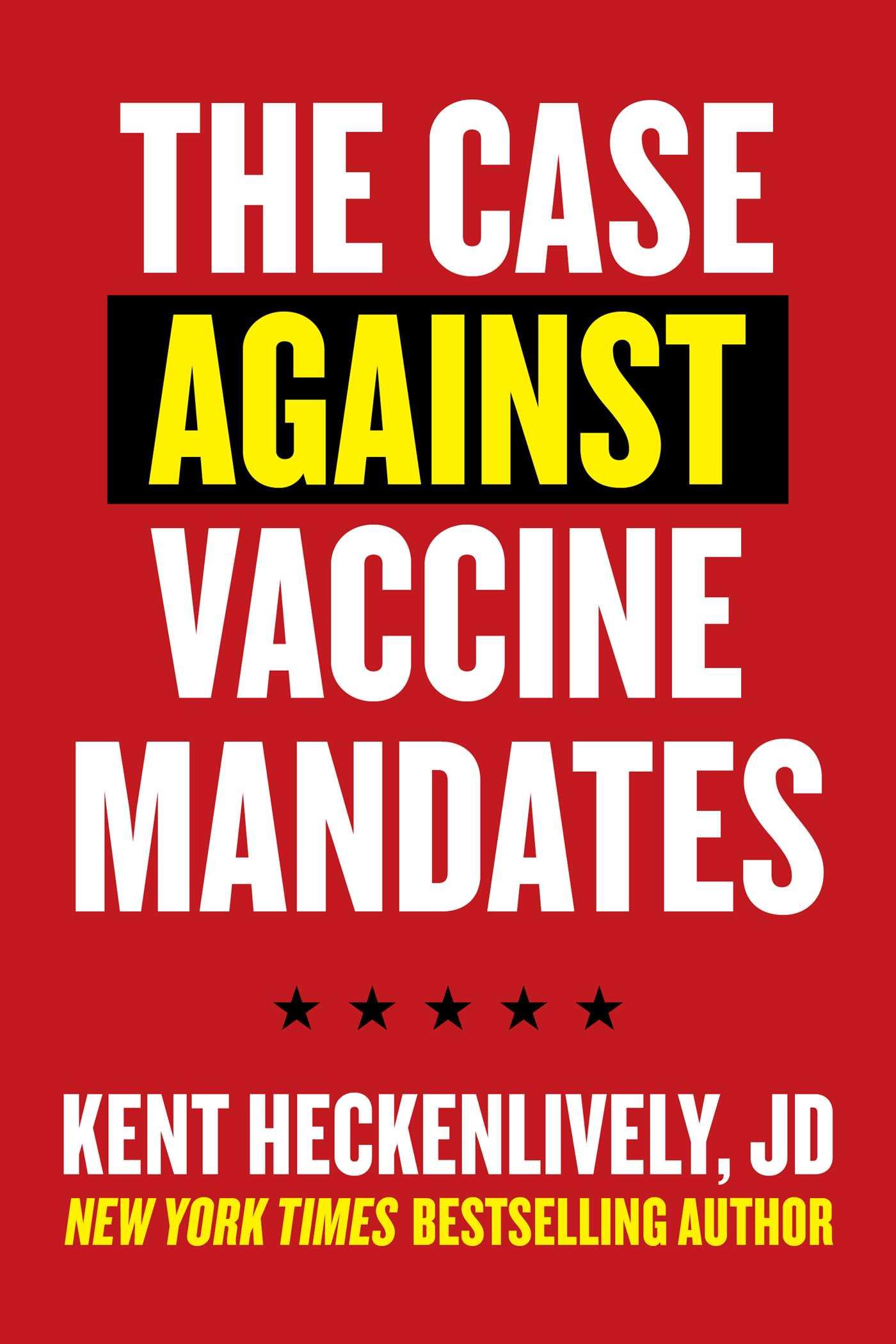 Vorderes Coverbild Case Against Vaccine Mandates