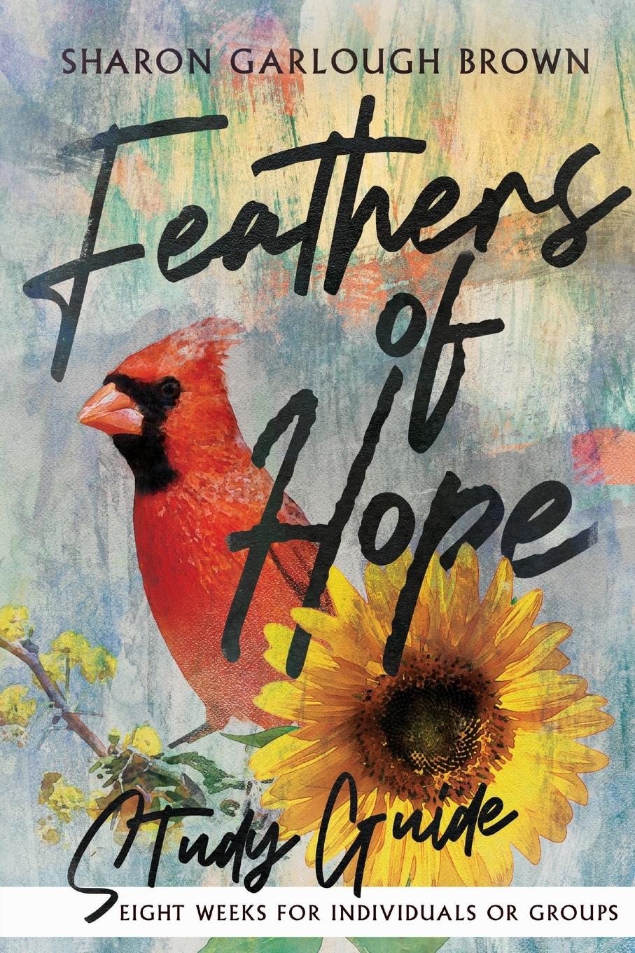 Vorderes Coverbild Feathers of Hope Study Guide