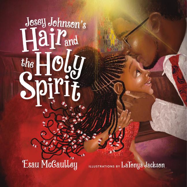 Vorderes Coverbild Josey Johnson's Hair and the Holy Spirit