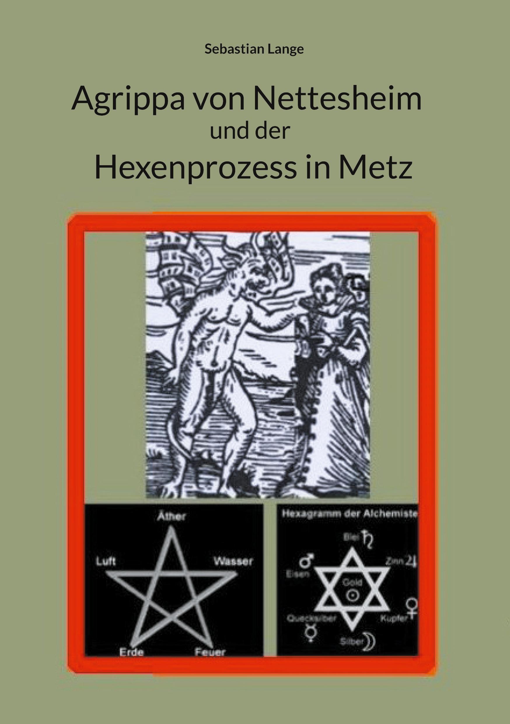 Vorderes Coverbild Agrippa von Nettesheim und der Hexenprozess in Metz