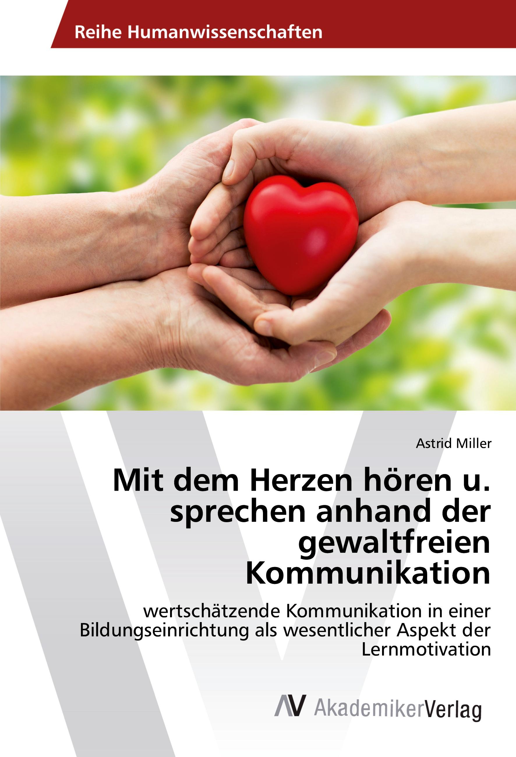 Vorderes Coverbild Mit dem Herzen hören u. sprechen anhand der gewaltfreien Kommunikation