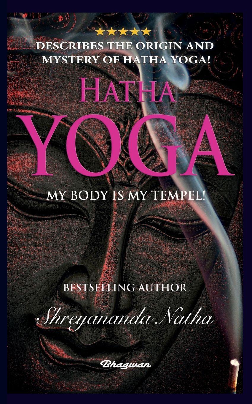 Vorderes Coverbild HATHA YOGA - MY BODY IS MY TEMPLE!