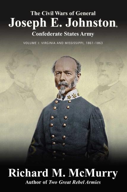 Vorderes Coverbild The Civil Wars of General Joseph E. Johnston