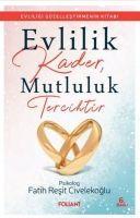 Vorderes Coverbild Evlilik Kader, Mutluluk Tercihtir