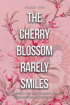 Vorderes Coverbild The Cherry Blossom Rarely Smiles