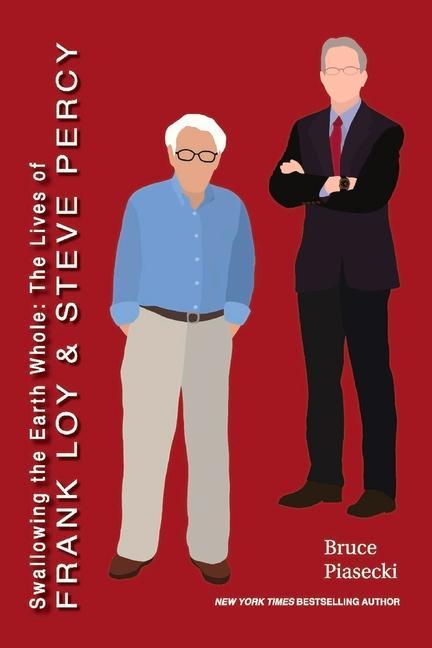Vorderes Coverbild Swallowing the Earth Whole: The Lives of Frank Loy and Steve Percy