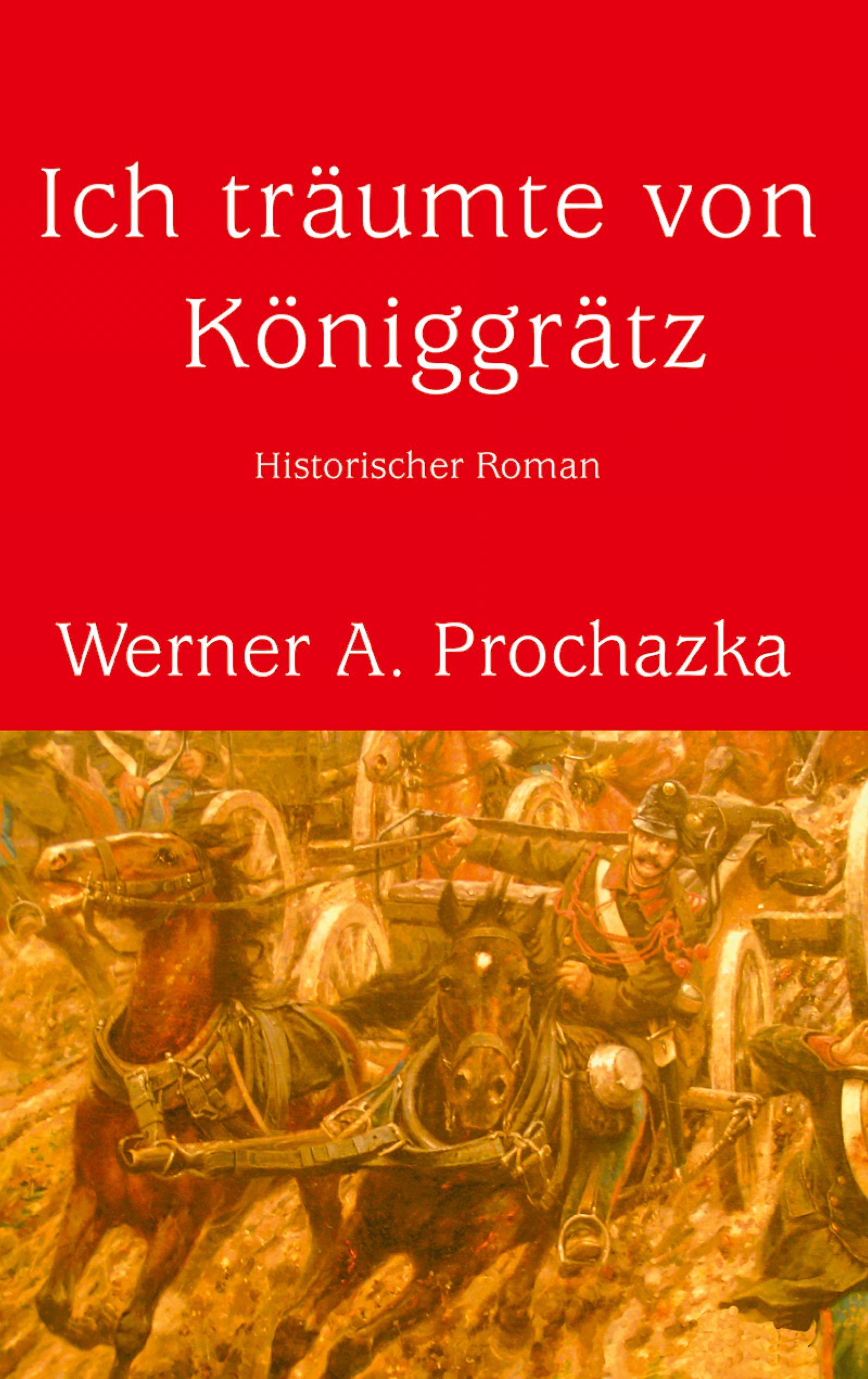 Vorderes Coverbild Ich träumte von Königgrätz