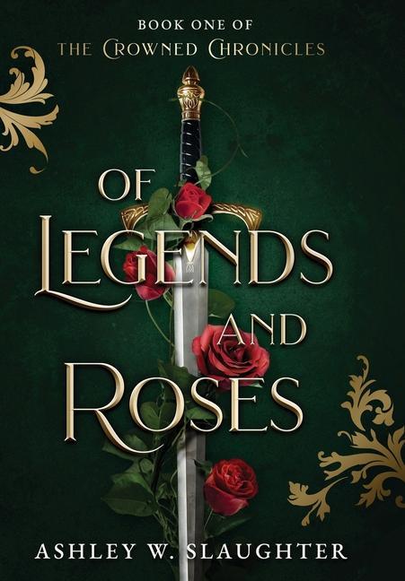 Vorderes Coverbild Of Legends and Roses