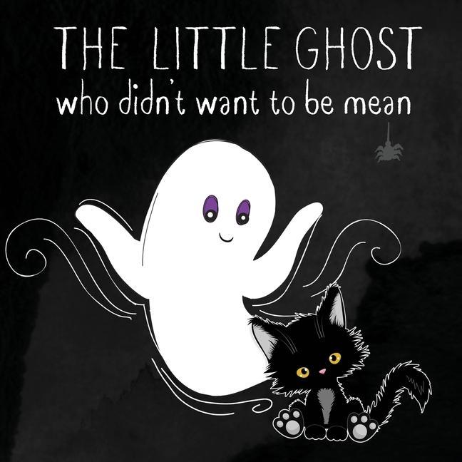 Vorderes Coverbild The Little Ghost Who Didn't Want to Be Mean