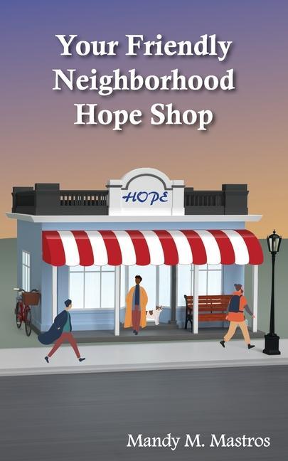 Vorderes Coverbild Your Friendly Neighborhood Hope Shop
