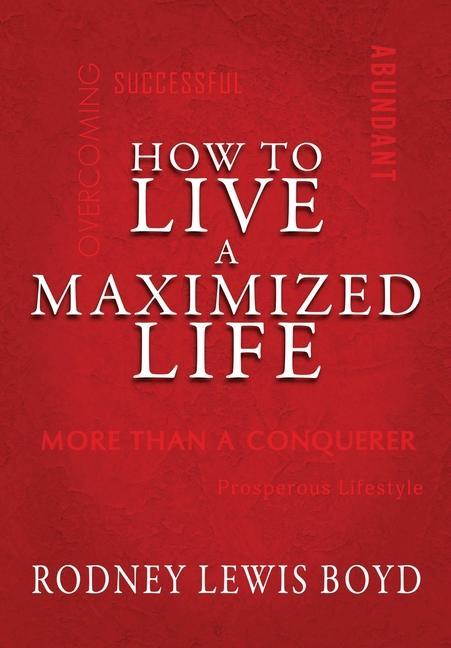 Vorderes Coverbild How to Live a Maximized Life