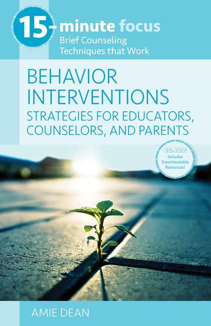 Vorderes Coverbild 15-Minute Focus: Behavior Interventions: Strategies for Educators, Counselors, and Parents