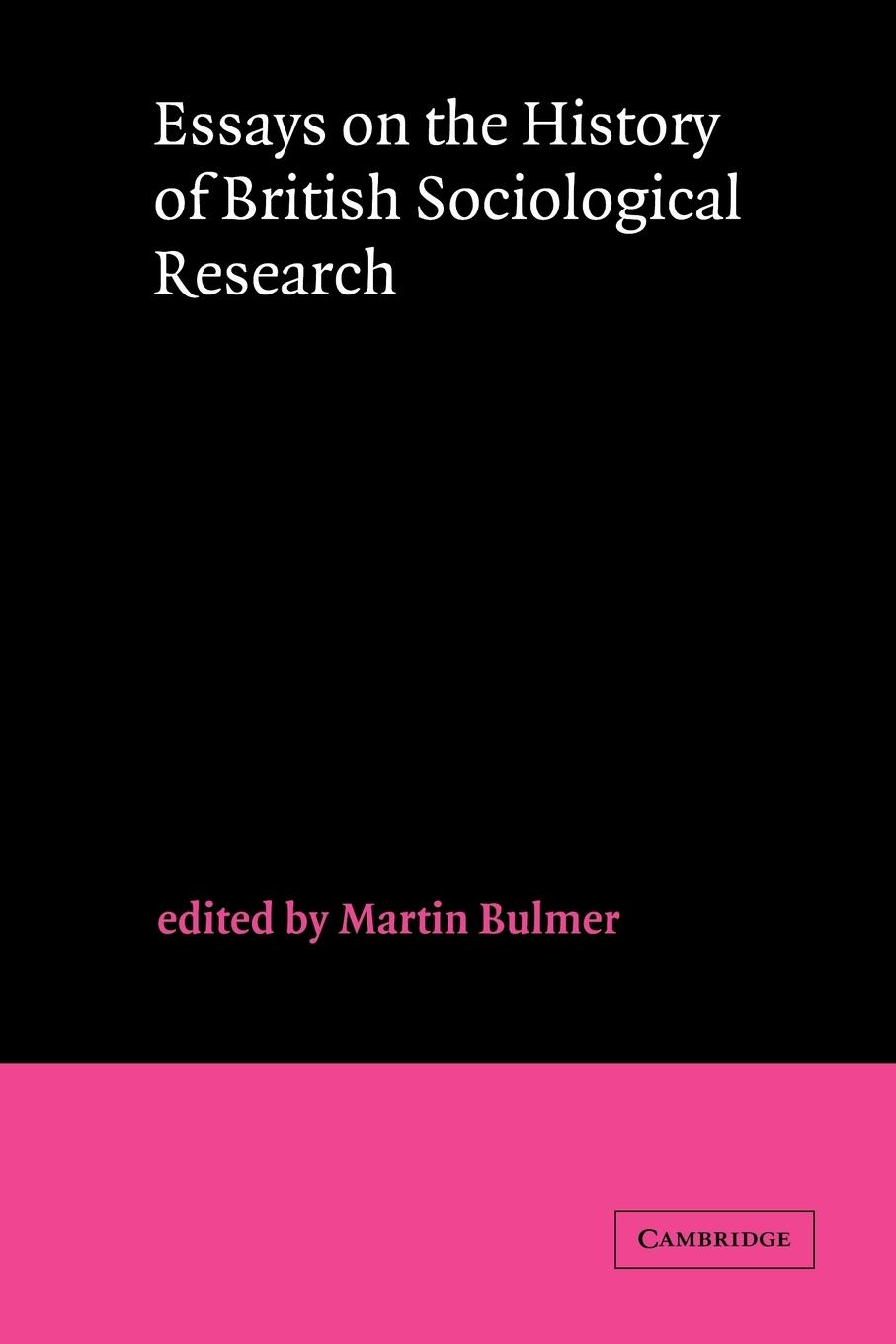 Vorderes Coverbild Essays on the History of British Sociological Research