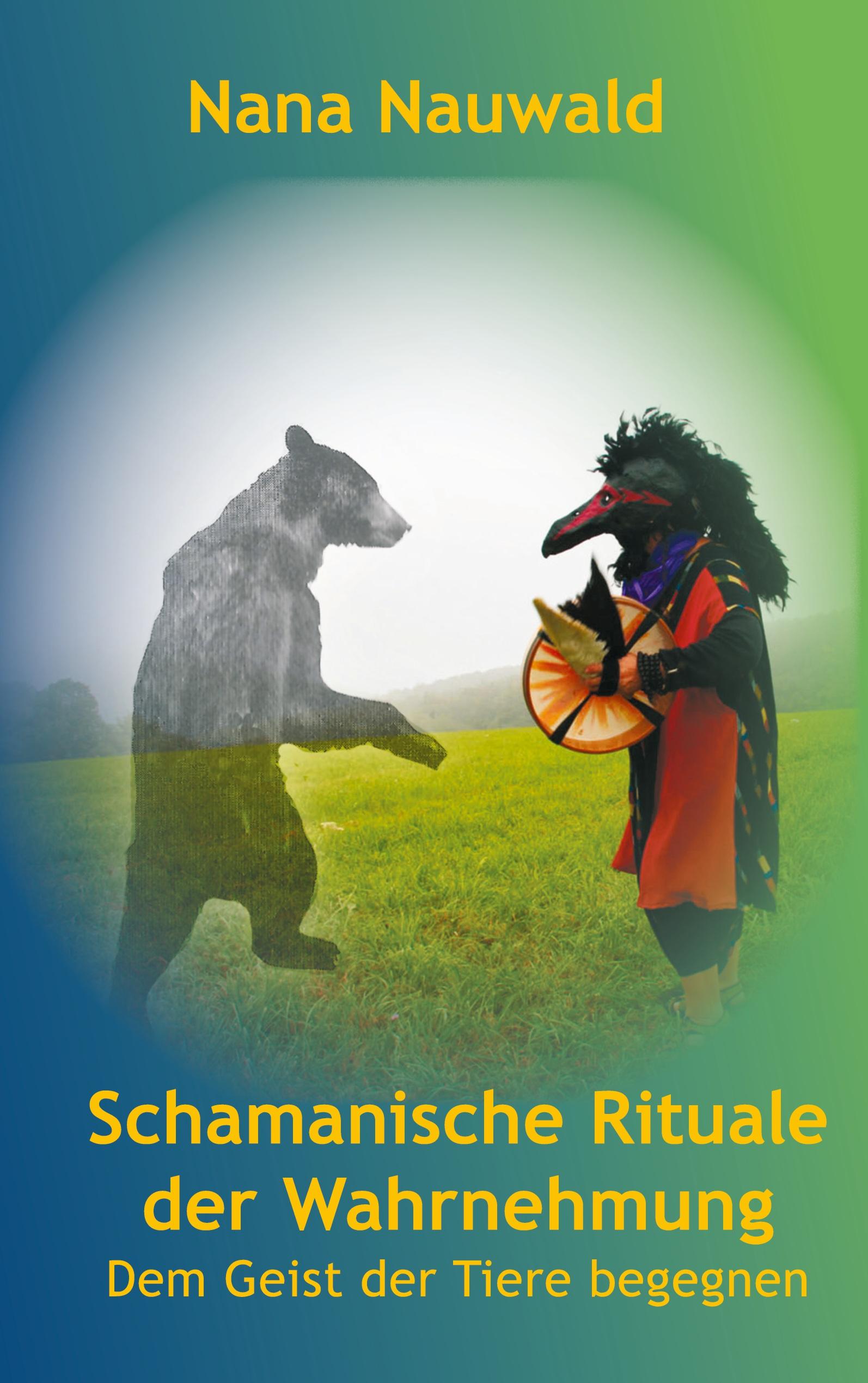 Vorderes Coverbild Schamanische Rituale der Wahrnehmung