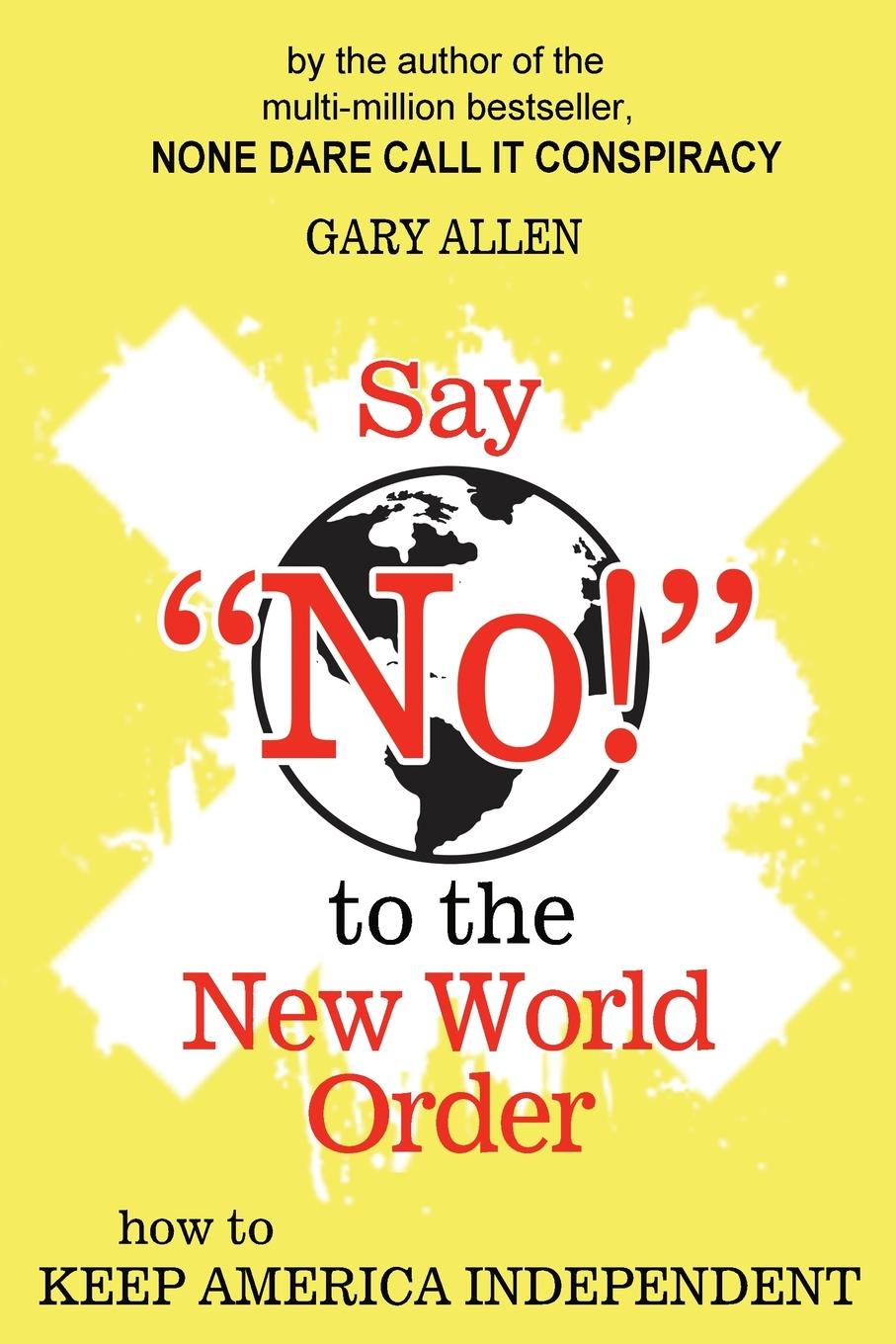 Vorderes Coverbild Say "NO!" to the New World Order