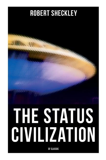 Vorderes Coverbild The Status Civilization (SF Classic)