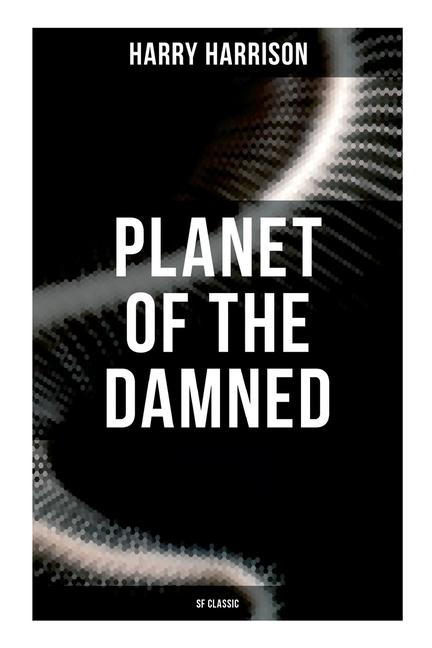 Vorderes Coverbild Planet of the Damned (SF Classic)