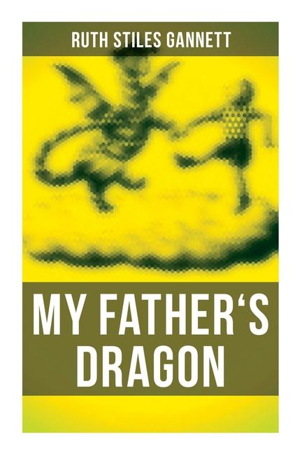 Vorderes Coverbild My Father's Dragon