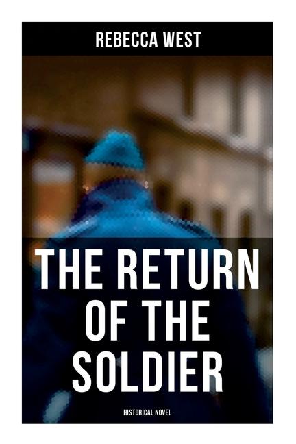Vorderes Coverbild The Return of the Soldier (Historical Novel)