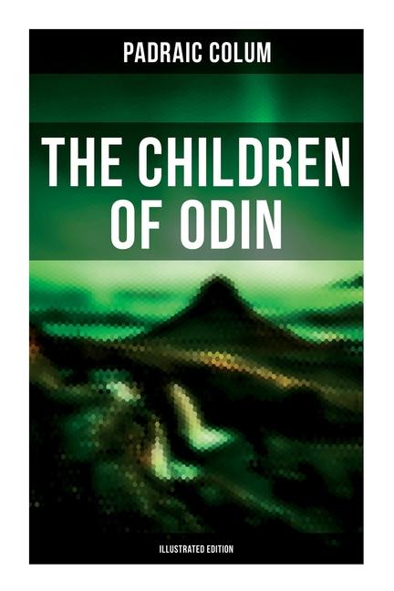 Vorderes Coverbild The Children of Odin (Illustrated Edition)