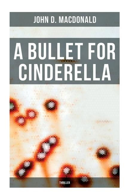 Vorderes Coverbild A Bullet for Cinderella (Thriller)