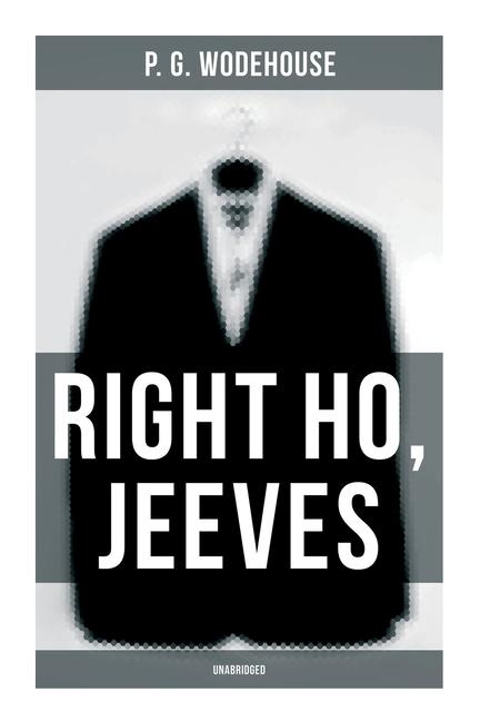 Vorderes Coverbild Right Ho, Jeeves (Unabridged)