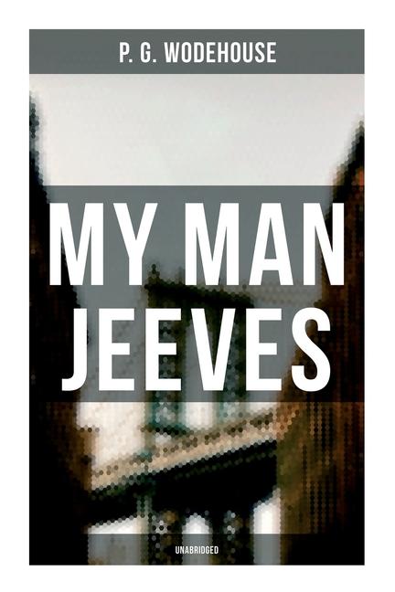 Vorderes Coverbild My Man Jeeves (Unabridged)