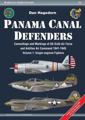 Vorderes Coverbild Panama Canal Defenders: Camouflage and Markings of Us Sixth Air Force and Antilles Air Command 1941-1945