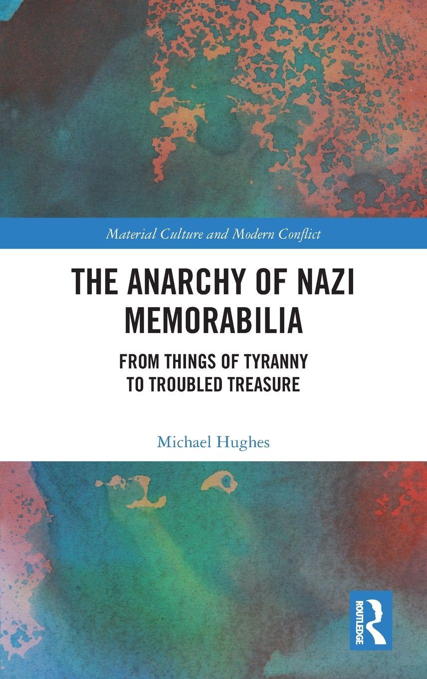 Vorderes Coverbild The Anarchy of Nazi Memorabilia
