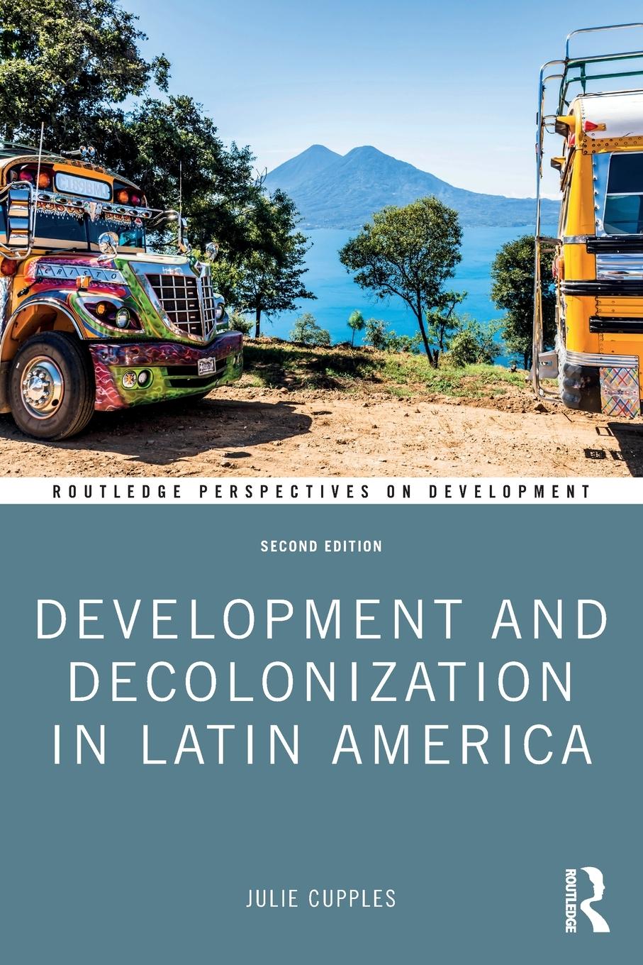 Vorderes Coverbild Development and Decolonization in Latin America