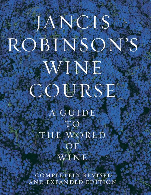 Vorderes Coverbild Jancis Robinson's Wine Guide: A Guide to the World of Wine