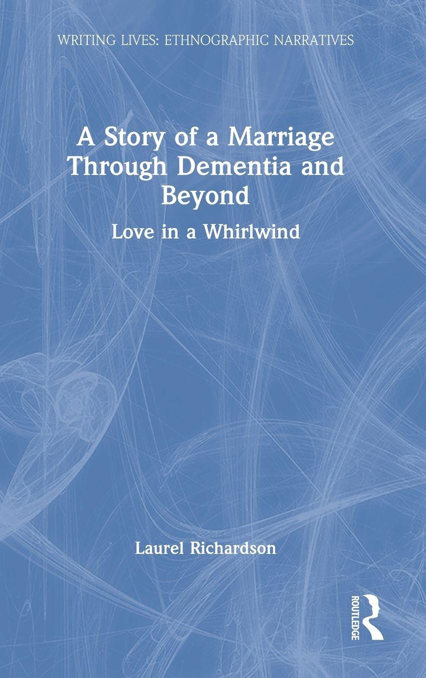 Vorderes Coverbild A Story of a Marriage Through Dementia and Beyond