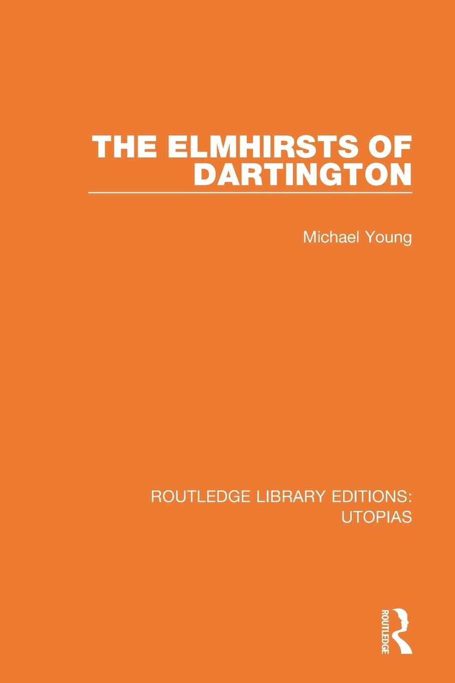 Vorderes Coverbild The Elmhirsts of Dartington