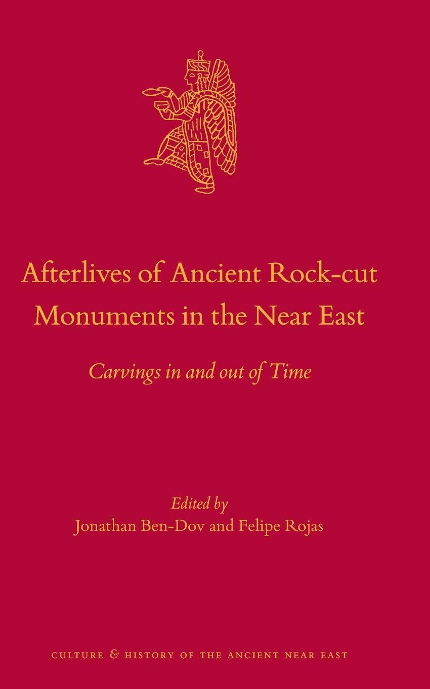 Vorderes Coverbild Afterlives of Ancient Rock-cut Monuments in the Near East