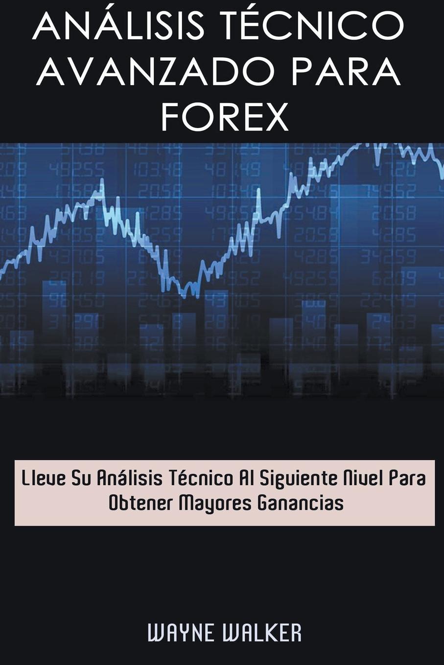 Vorderes Coverbild Análisis Técnico Avanzado Para Forex