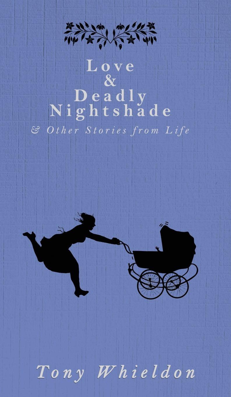 Vorderes Coverbild Love and Deadly Nightshade