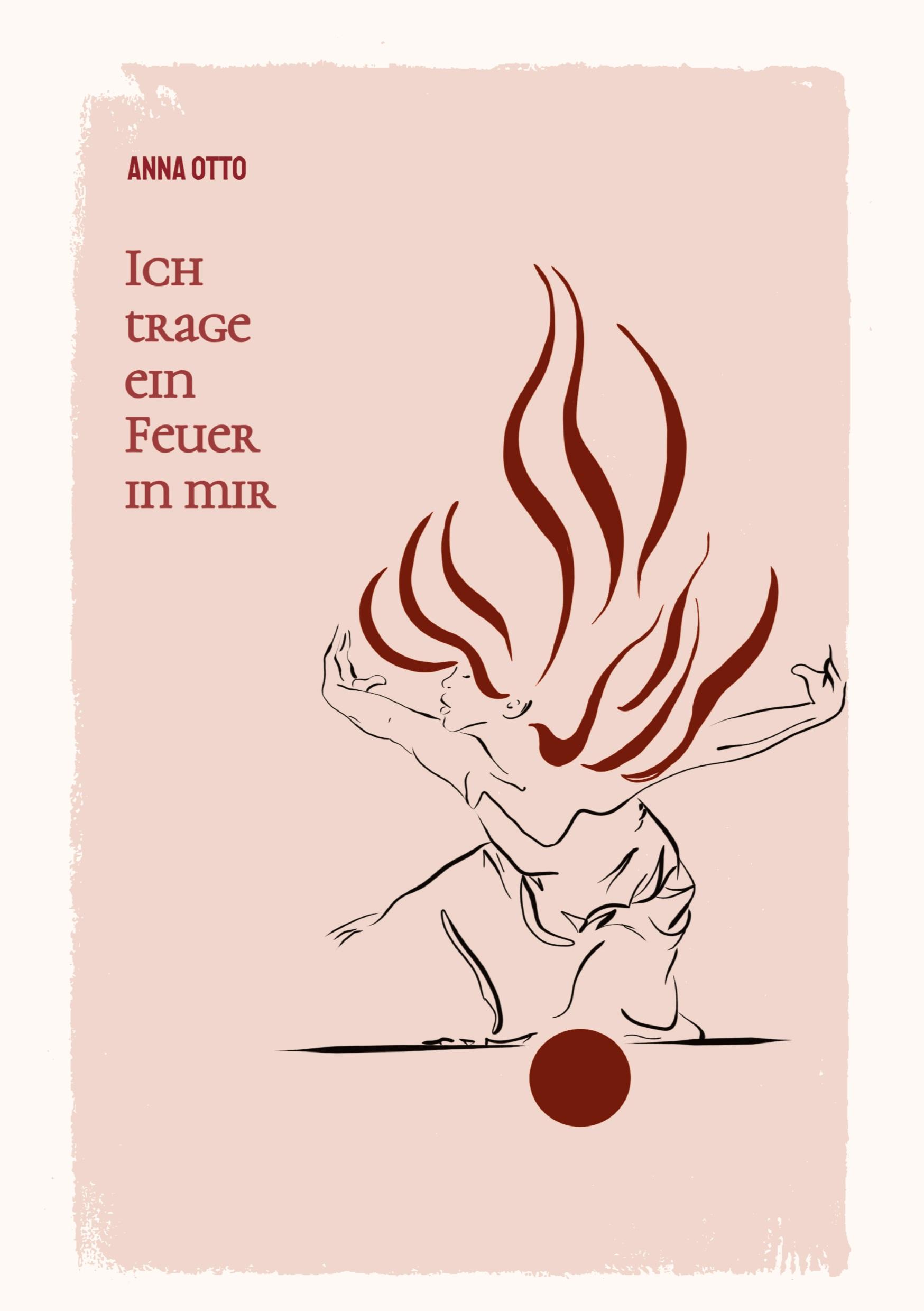 Vorderes Coverbild Ich trage ein Feuer in mir