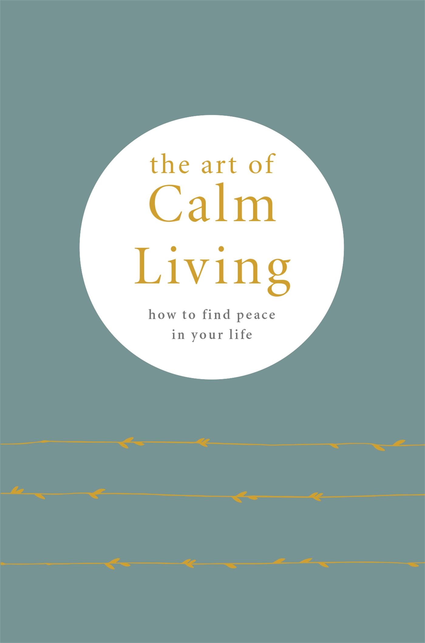 Vorderes Coverbild The Art of Calm Living